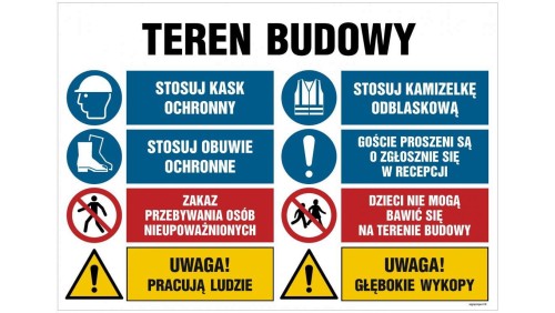 ZNAK - OI019 Teren budowy, Prace budowlane, jeżeli wchodzisz na teren budowy z dziećmi ostrzeż je przed niebezpie 100 x 75 cm PN