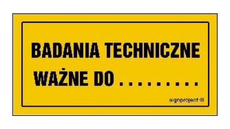 ZNAK - NC125 Badania techniczne ważne do ......... - opakowanie 10 sztuk 10 x 5 cm BN - Płyta żółta 0,6mm