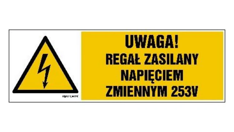 ZNAK - HB025 Uwaga regał zasilany napięciem zmiennym 253 V 15 x 5 cm FN - Folia samoprzylepna