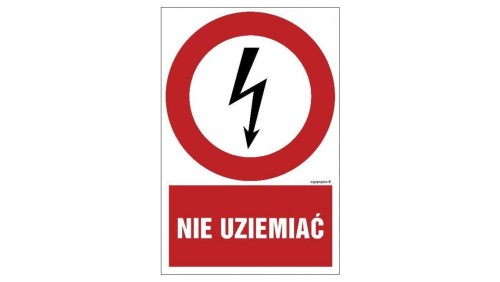 ZNAK - HC009 Nie uziemiać 70 x 105 cm FN - Folia samoprzylepna