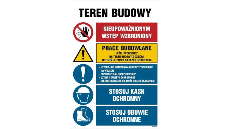 ZNAK - OI006 Teren budowy, Stosuj kask ochronny, Stosuj obuwie ochronne, Stosuj kamizelkę odblaskową, Nieupoważni 70 x 105 cm ON