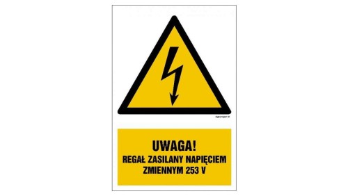 ZNAK - HA027 Uwaga regał zasilany napięciem zmiennym 253 V 7,5 x 10 cm FN - Folia samoprzylepna