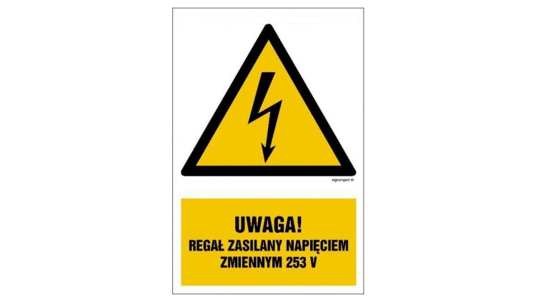 ZNAK - HA027 Uwaga regał zasilany napięciem zmiennym 253 V 7,5 x 10 cm FN - Folia samoprzylepna