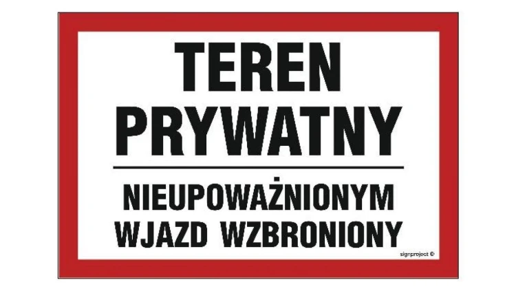ZNAK - NC073 Teren prywatny nieupoważnionym wjazd wzbroniony 60 x 40 cm PN - Płyta 1mm