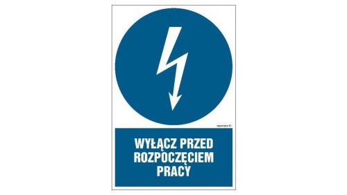ZNAK - HE002 Wyłącz przed rozpoczęciem pracy 7,5 x 10 cm FN - Folia samoprzylepna