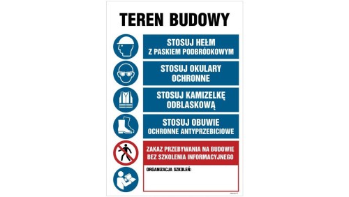 ZNAK - OI003 Teren budowy, Stosuj hełm z paskiem podbródkowym, Stosuj okulary ochronne, Stosuj kamizelkę odblasko 70 x 105 cm PN