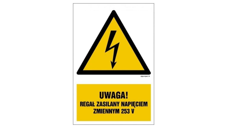 ZNAK - HA027 Uwaga regał zasilany napięciem zmiennym 253 V 7,5 x 10 cm PN - Płyta 1mm