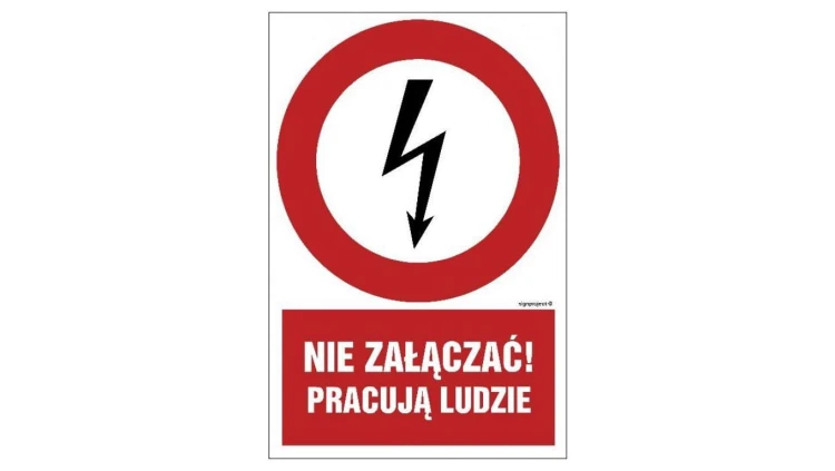 ZNAK - HC002 Nie załączać - pracują ludzie 7,5 x 10 cm PN - Płyta 1mm