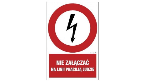 ZNAK - HC011 Nie załączać na linii pracują ludzie 7,5 x 10 cm PN - Płyta 1mm