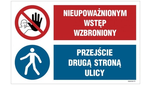 ZNAK - OI044 Nie wchodzić, Uwaga! teren niebezpieczny 70 x 46,7 cm PN - Płyta 1mm
