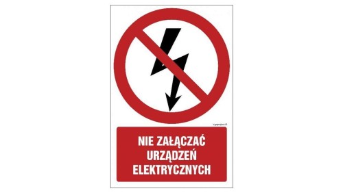 ZNAK - GC019 Nie załączać urządzeń elektrycznych 50 x 75 cm PS - Płyta 1mm foto.