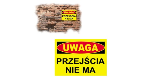 Trytyt Tablica budowlana ostrzegawcza 250x350 PRZEJŚCIA NIE MA BTO-8