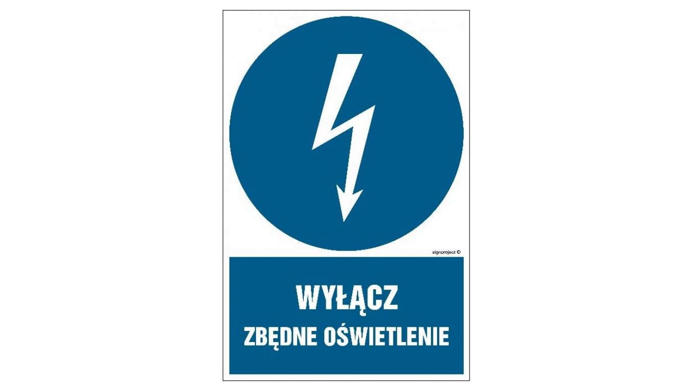 ZNAK - HE022 Wyłącz zbędne oświetlenie 50 x 75 cm PN - Płyta 1mm