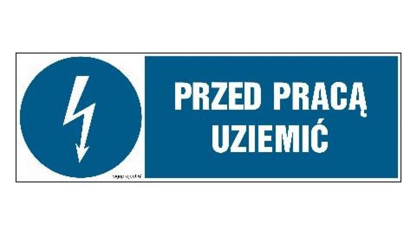 ZNAK - HF005 Przed pracą uziemić 15 x 5 cm PN - Płyta 1mm